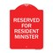 Signmission Designer Series Reserved for Resident Minister, Red & White Aluminum Sign, 18" x 24", RW-1824-23176 A-DES-RW-1824-23176 - alternate 1